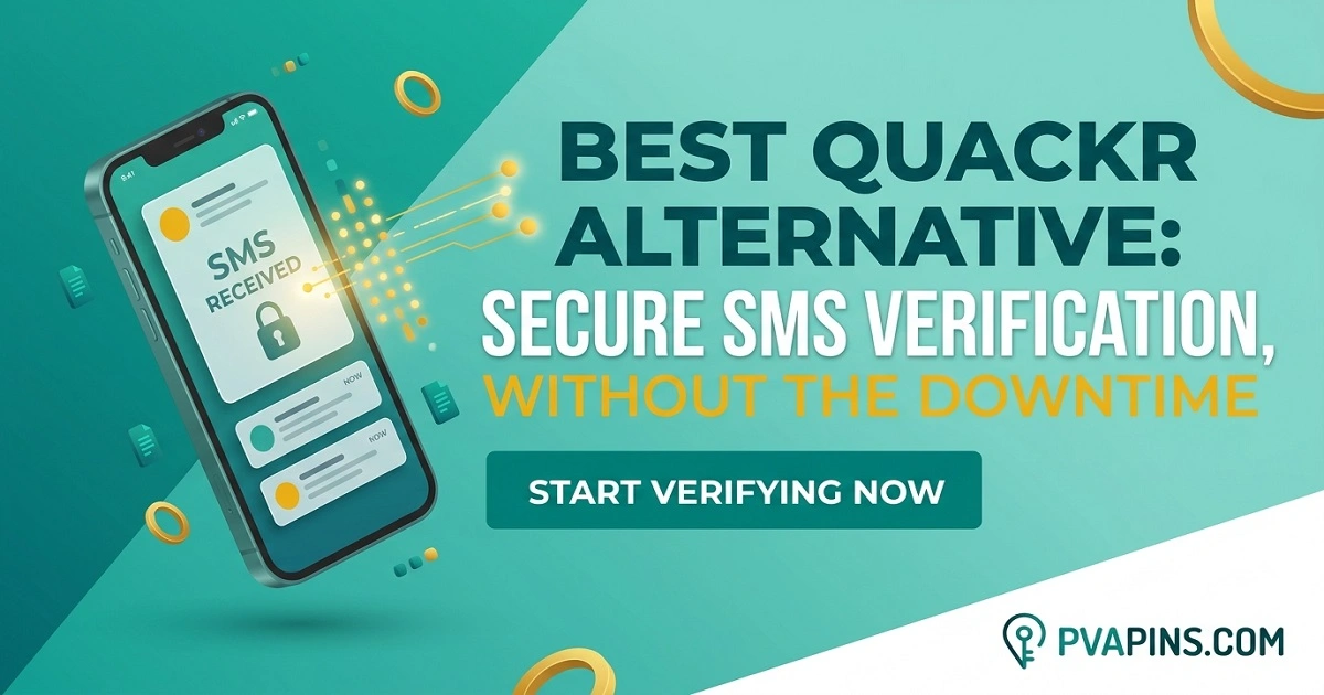 Quackr Alternative: Get Reliable SMS Verification Online